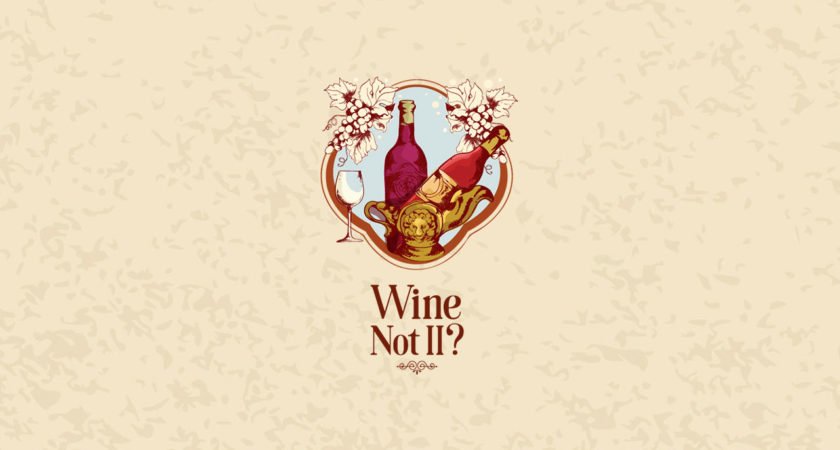 Wine Not II?