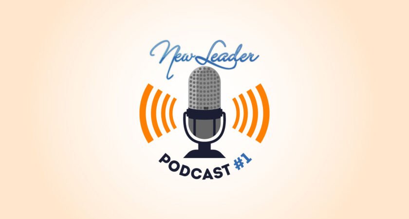 New Leader Podcast #1