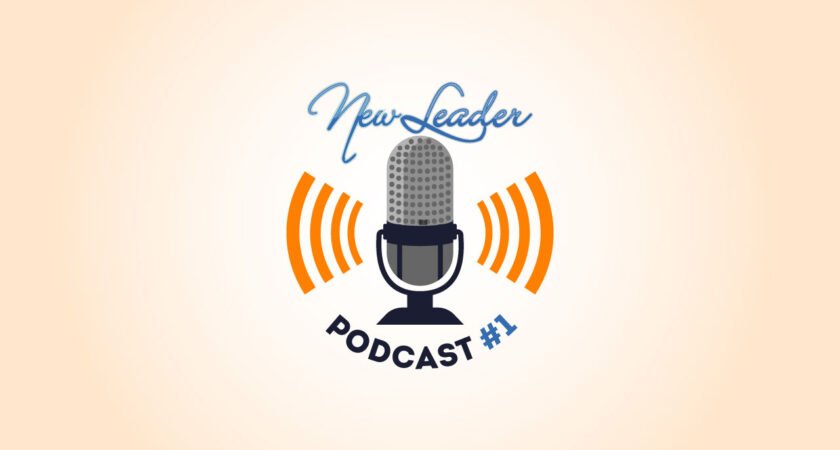 New Leader Podcast #1